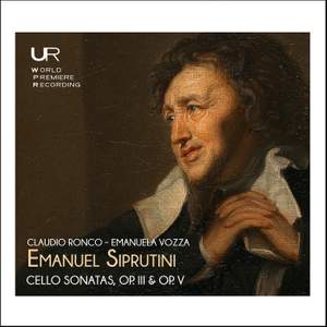 Siprutini: Cello Sonatas, Op. 3 & 5