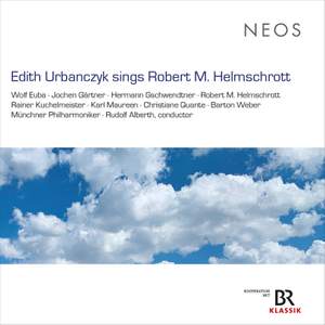 Edith Urbanczyk Sings Robert M. Helmschrott