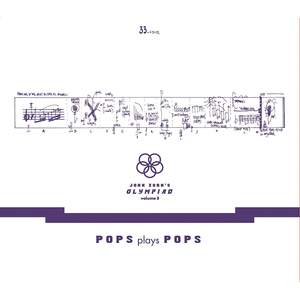 John Zorn's Olympiad Vol. 3 - Pops Plays Pops - Eugene Chadbourne Plays the Book of Heads