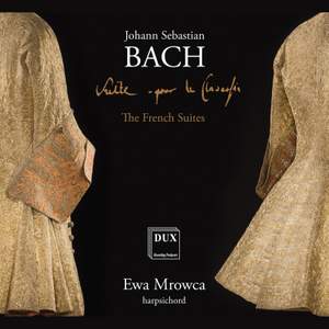 Bach: the French Suites, BWV 812-817
