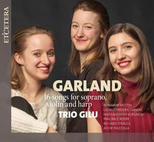 Garland - 16 Songs For Soprano, Violin and Harp