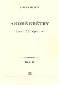 Gretry, André: L'Amitié à l'Épreuve