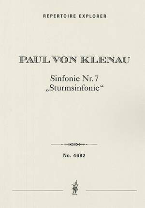 Klenau, Paul von: Symphonie Nr.7 ‘Sturmsymphonie’