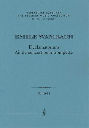 Wambach, Emile: Declamatorium. Air de concert pour trompette