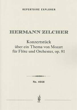 Zilcher, Hermann: Concert Piece on a Theme of Mozart for Flute and Orchestra, Op. 81