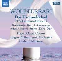 Ermanno Wolf-Ferrari: Das Himmelskleid ('The Garment of Heaven')
