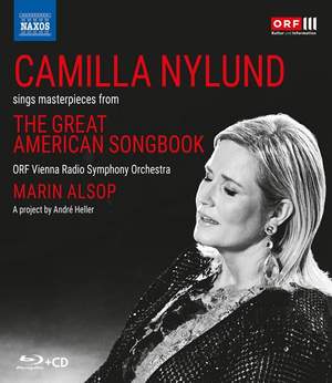 Camilla Nylund sings Masterpieces from The Great American Songbook