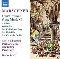 Heinrich Marschner: Overtures and Stage Music, Vol. 1