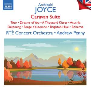 Archibald Joyce: Caravan Suite