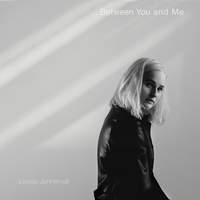 Lovisa Jennervall: Between You and Me