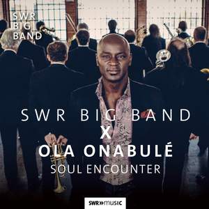 Swr Big Band X Ola Onabulé: Soul Encounter