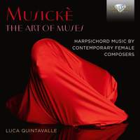 Musicke: the Art of Muses, Harpsichord Music By Female Contemporary Composers