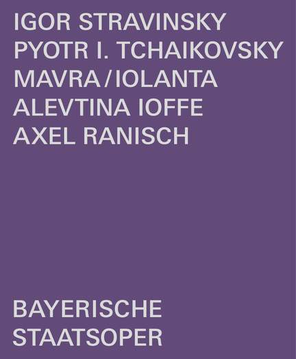 Igor Stravinsky/Pyotr Tchaikovsky: Mavra/Iolanta