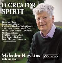 Malcolm Hawkins, Vol. 1: O Creator Spirit