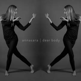 Annasara: Dear Body