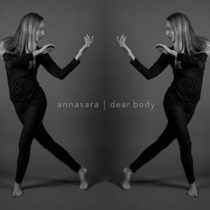 Annasara: Dear Body