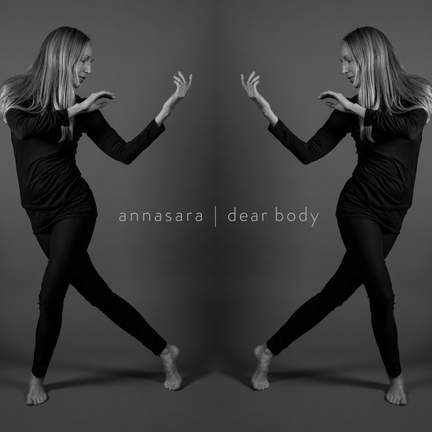 Annasara: Dear Body