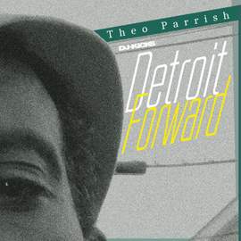 DJ-Kicks: Theo Parrish