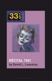 Edith Piaf's Recital 1961 (33 1/3 Europe Series)
