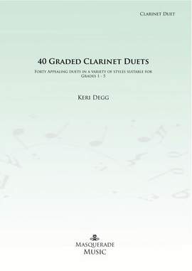 Degg, Keri: 40 Graded Clarinet Duets