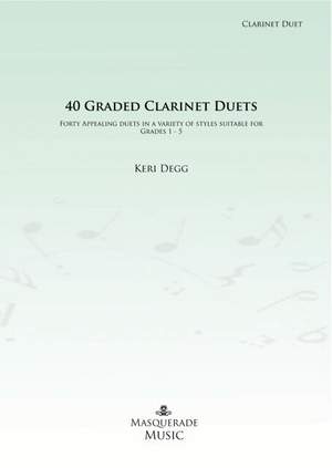Degg, Keri: 40 Graded Clarinet Duets