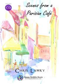 Lawry, Chris: Scenes from a Parisian Café
