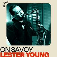 On Savoy: Lester Young
