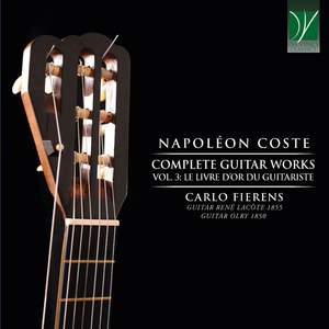 Napoléon Coste: Complete Guitar Works, Vol. 3 - Le livre d'or du Guitariste