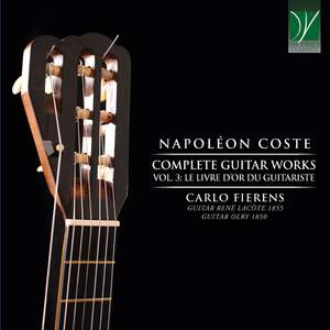 Napoléon Coste: Complete Guitar Works, Vol. 3 - Le livre d'or du Guitariste