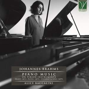 Johannes Brahms: Piano Music on Period Instruments