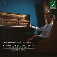 Brahms, Sinigaglia: Klavierstücke, Album Leaves and Other Piano Music