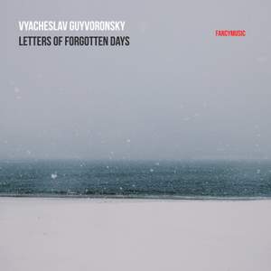 Vyacheslav Guyvoronsky: Letters of Forgotten Days