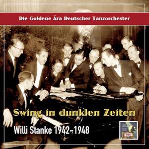 Willi Stanke: Swing in Dark Times