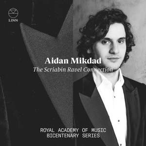 The Scriabin Ravel Connection: Royal Academy of Music Bicentenary Series Product Image