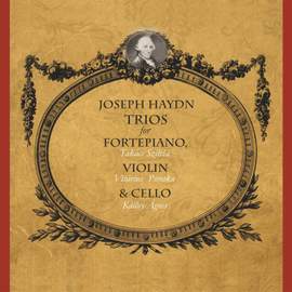 Josepf Haydn Trios for Fortepiano, Violin and Cello