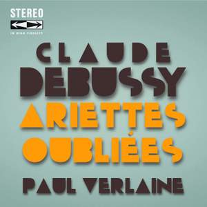 Claude Debussy Ariettes Oubliées