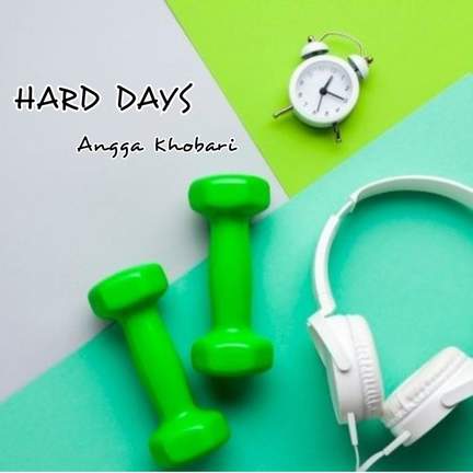 HARD DAYS