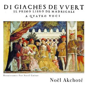 Giaches de Wert — Il Primo Libro De Madrigali A Quattro Voci