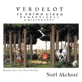 Verdelot - Il primo libro de madrigali a quattro voci