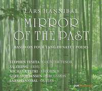 Mirror of the Past: 4 Tang Dynasty Poems (Live at Nørrebro Concert Church, Denmark, 5/24/2022)