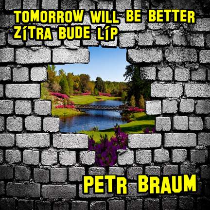Tomorrow Will Be Better