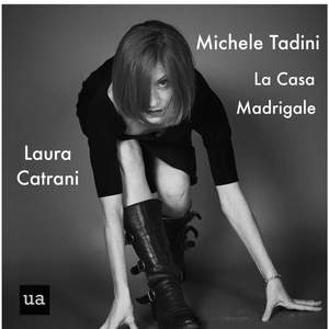 Laura Catrani Sings La Casa and Madrigale by Michele Tadini
