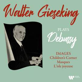 Debussy: Images, Children's Corner, Masques & L'isle joyeuse