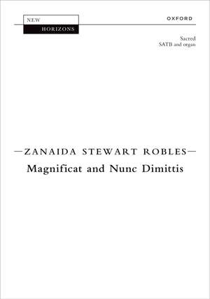 Robles, Zanaida Stewart: Magnificat and Nunc Dimittis