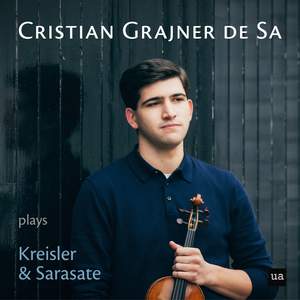 Cristian Grajner De Sa Plays Kreisler and Sarasate
