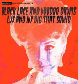Black Lace and Voodoo Drums - Lux and Ivy Dig That Sound