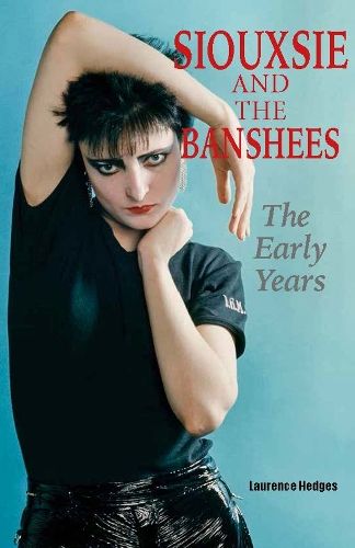 Siouxsie and the Banshees - The Early Years