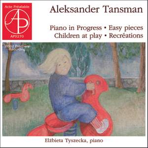 Aleksander Tansman - Children at Play. Easy Pieces