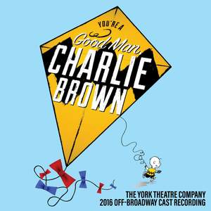 You're a Good Man, Charlie Brown (2016 Off-Broadway Cast Recording)