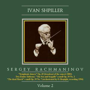 Ivan Shpiller is Conducting, Vol. 2: Rachmaninov